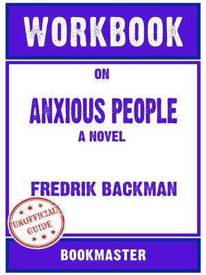 cover image of Workbook on Anxious People--A Novel by Fredrik Backman | Discussions Made Easy